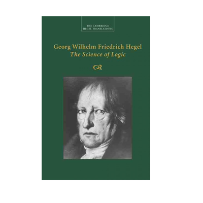 【预售 按需印刷】黑格尔：逻辑学 Georg Wilhelm Friedrich Hegel: The Science of Logicdi Giovanni 英文正版 进口图书
