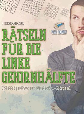 【预售 按需印刷】德文原版R?tseln für die Linke Gehirnh?lfte | Mittelschwere Sudoku-R?tsel | Reisegr??e德语ger进口原版正