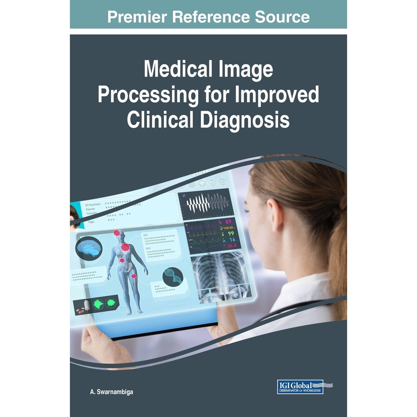 【预售 按需印刷】英文原版医学图像处理以改善临床诊断Medical Image Processing for Improved Clinical Diagnosis原装进口正版