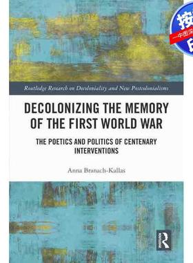 预售【按需印刷】英文原版 解殖民第一次世界大战的记忆 Decolonizing the Memory of the First World War 原装进口正版书籍