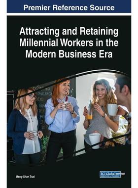 【预售 按需印刷】英文原版在现代商业时代吸引和留住千禧一代工人Attracting and Retaining Millennial Workers in the Modern B
