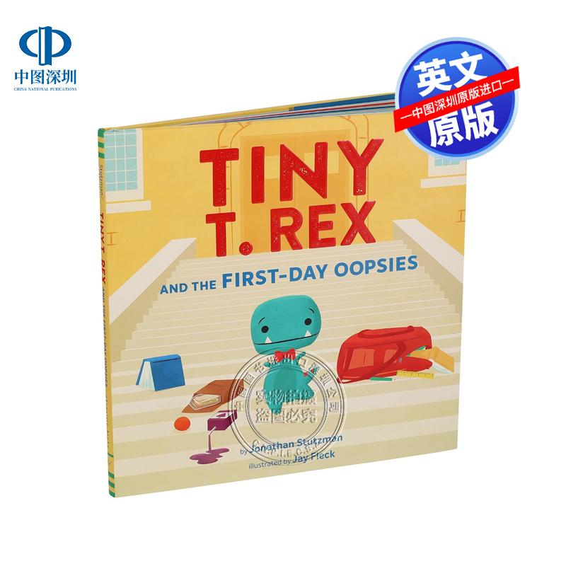 现货英文原版 小霸王龙和第一天的错误：一本返校书 Tiny T. Rex and the First-Day Oopsies : A Back-to-School Book