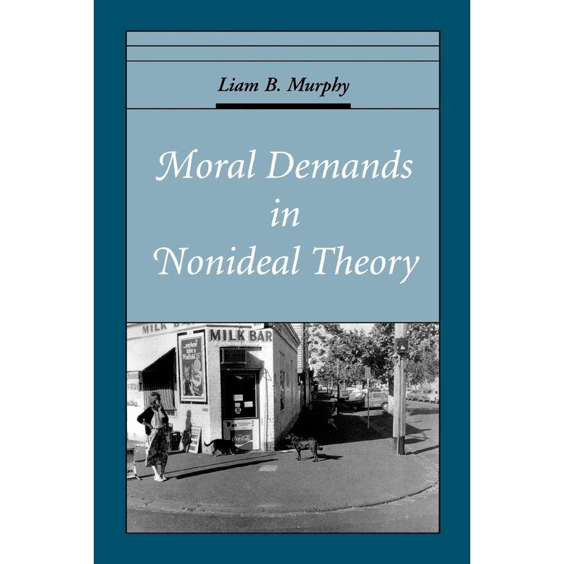 预售【按需印刷】英文原版 Moral Demands in Nonideal Theory非理想理论中的道德要求 牛津大学出版 原版进口正版书籍