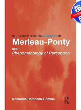 预售【按需印刷】英文原版 梅洛-庞蒂现象学指南 Routledge Philosophy GuideBook to Merleau-Ponty and Phenomenology of Percep