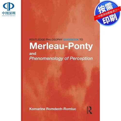 预售【按需印刷】英文原版 梅洛-庞蒂现象学指南 Routledge Philosophy GuideBook to Merleau-Ponty and Phenomenology of Percep