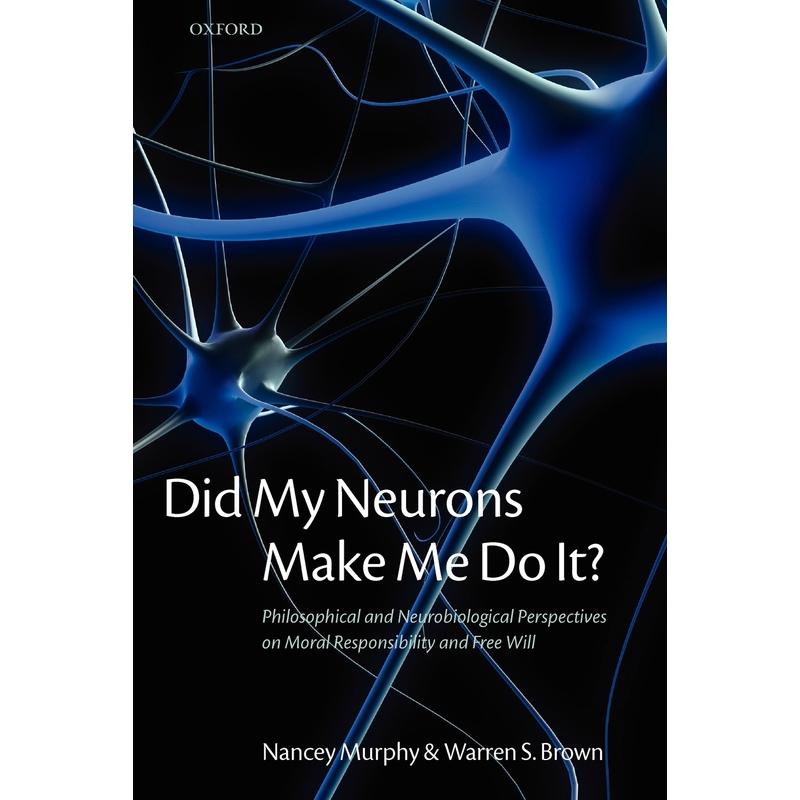 预售【按需印刷】英文原版 Did My Neurons Make Me Do It? Philosophical and Neurobiological Perspectives on Moral Responsib