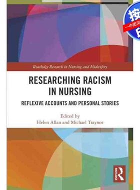 预售【按需印刷】英文原版 护理中的种族主义研究 Researching Racism in Nursing 原装进口正版书籍