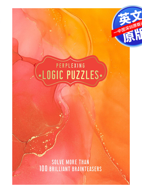 英文原版 复杂的逻辑谜题：解决100多个精彩的难题来训练你的大脑 Perplexing Logic Puzzles 数字逻辑谜题推理 脑筋急转弯