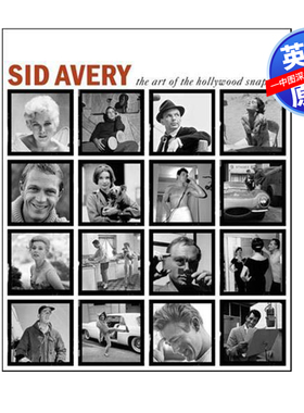 英文原版 好莱坞快照的艺术 Sid Avery: The Art of the Hollywood Snapshot 进口英文版正版书籍