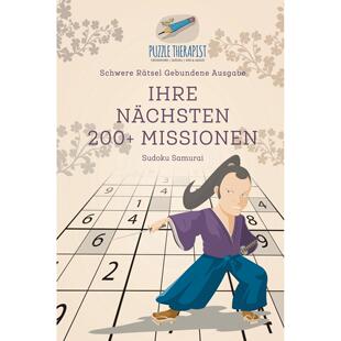 【预售 按需印刷】德文原版Ihre N?chsten 200 + Missionen | Sudoku Samurai | Schwere R?tsel Gebundene Ausgabe德语ger进口原