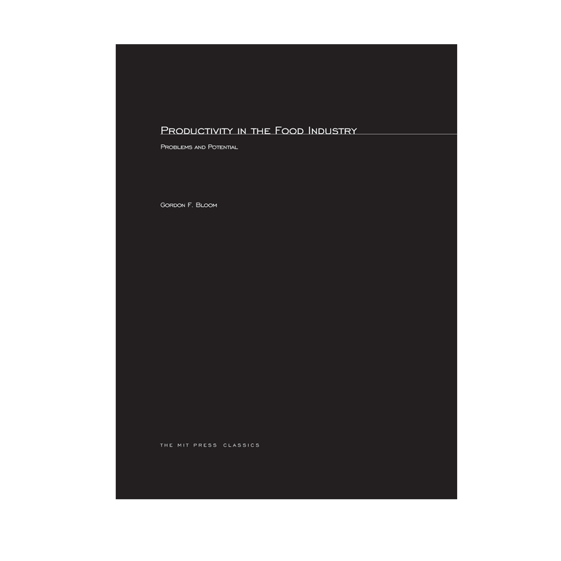 【预售 按需印刷】食品工业的生产力:问题和潜力 Productivity in the Food Industry: Problems and Potential  进口英文正版书籍