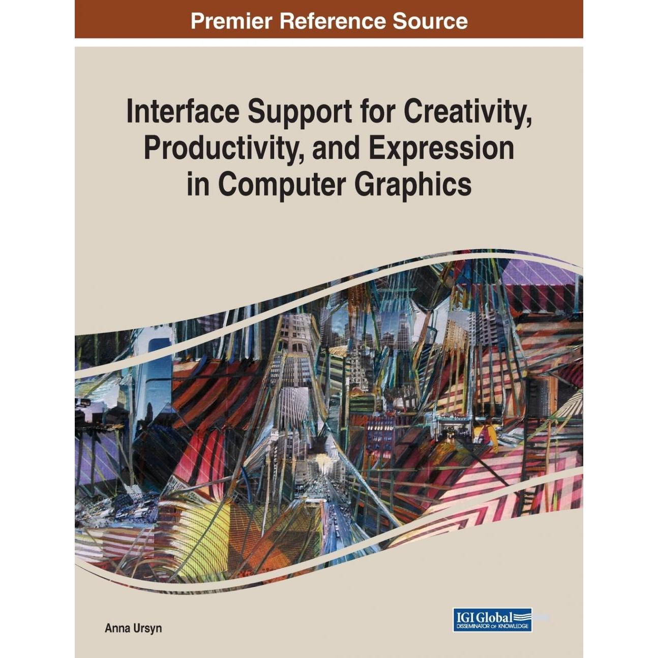 【预售 按需印刷】英文原版计算机图形学中支持创造力、生产力和表达的界面Interface Support for Creativity  Productivity  and