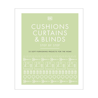 英文原版 靠垫窗帘和百叶窗 Cushions Curtains and Blinds Step by Ste 精装DK生活科普百科读物