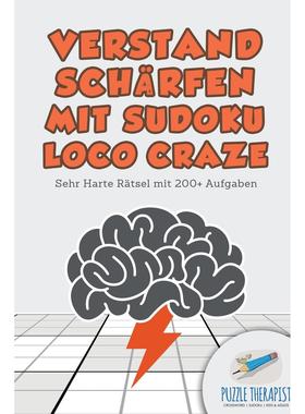 【预售 按需印刷】德文原版Verstand Sch?rfen mit Sudoku Loco Craze | Sehr Harte R?tsel mit 200+ Aufgaben德语ger进口原版正