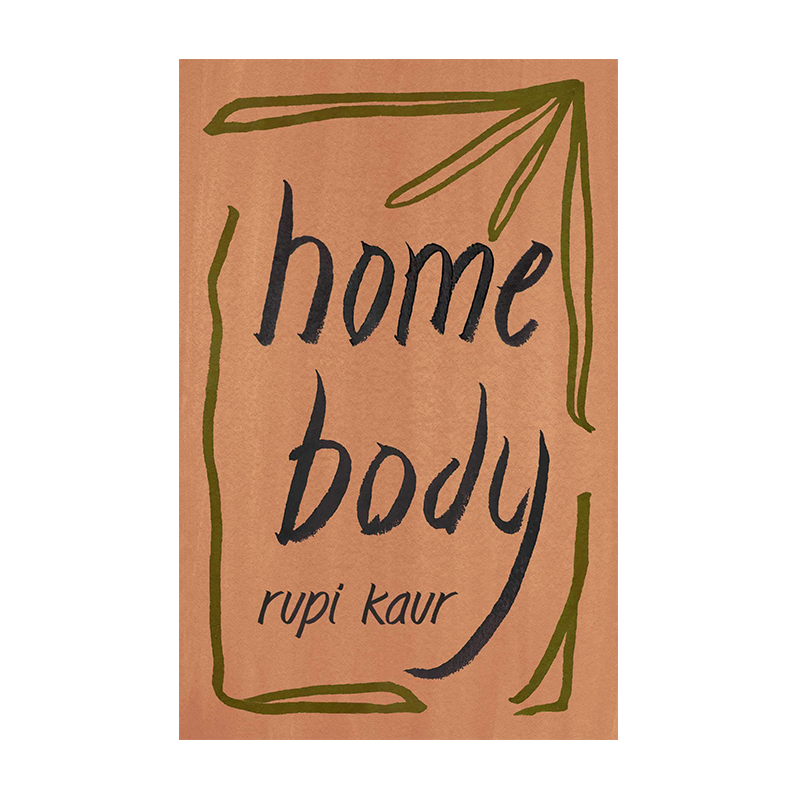 英文原版 Home Body 诗集 Rupi Kaur新书 露比·考尔 Milk and Honey牛奶与蜂蜜和The Sun and Her Flowers太阳与花儿的作者