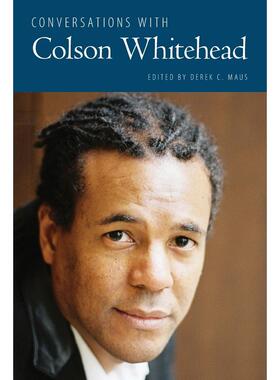 预售【按需印刷】英文原版 与科尔森·怀特黑德的对话 Conversations with Colson Whitehead 原装进口正版书籍