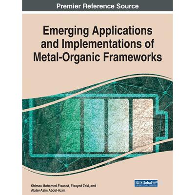 【预售 按需印刷】英文原版《金属有机框架的新兴应用与实施》Emerging Applications and Implementations of Metal-Organic Fram