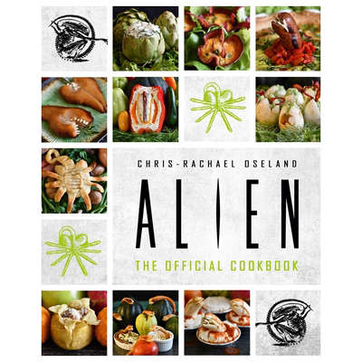 英文原版 异形:官方食谱 精装艺术书 50种美味菜肴画册 Alien: The Official Cookbook 经典改编小说科幻电影周边书