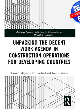 预售【按需印刷】英文原版 在发展中国家建筑作业中展开体面工作议程 Unpacking the Decent Work Agenda in Construction Operati