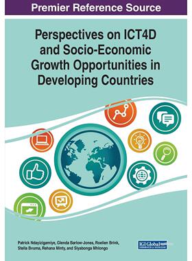 【预售 按需印刷】英文原版关于ICT4D和在发展中国家促进社会经济发展的观点Perspectives on ICT4D and Socio-Economic Growth Op