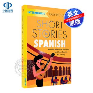 英文原版 西班牙语中级学习者短篇故事小说 Short Stories in Spanish for Intermediate Learners 英西双语 小语种学习