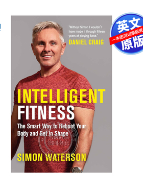 英文原版 智能健身 重新启动身体并保持体形的方法 Intelligent Fitness 精英教练Simon Waterson 詹姆斯邦德007演员的教练