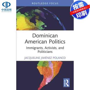 预售【按需印刷】英文原版 多米尼加裔美国人的政治 Dominican American Politics 原装进口正版书籍