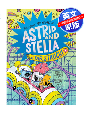 【预售英文原版】追星族 宇宙历险记 卷二 儿童冒险图画故事书章节桥梁漫画小说 The Cosmic Adventures of Astrid and Stella