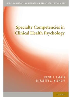 预售【按需印刷】英文原版 Specialty Competencies in Clinical Health Psychology临床健康心理学专业能力 牛津大学出版 原版进