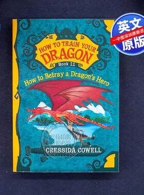 英文原版 驯龙高手：如何背叛龙的英雄 How to Train Your Dragon: How to Betray a Dragon's Hero
