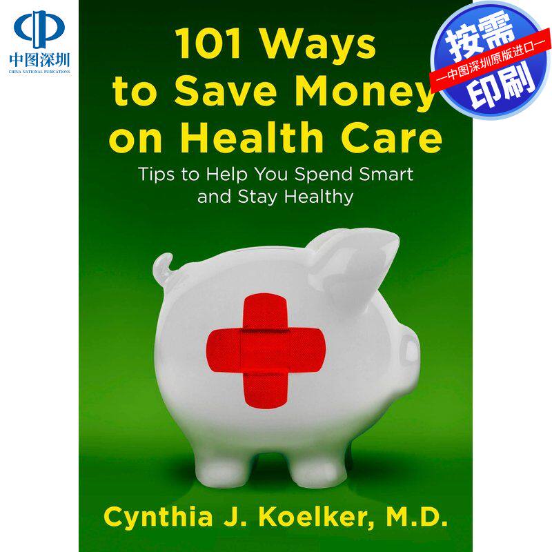 预售【按需印刷】医疗保健省钱的101种方法101 Ways to Save Money on Health Care企鹅兰登出版 进口书籍正版
