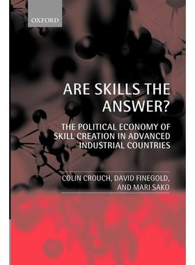 预售【按需印刷】英文原版 Are Skills the Answer? (the Political Economy of Skill Creation in Advanced Industrial Countrie