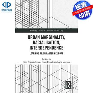 预售【按需印刷】英文原版 《城市边缘性、种族化与相互依存》 Urban Marginality  Racialisation  Interdependence 原装进口正版