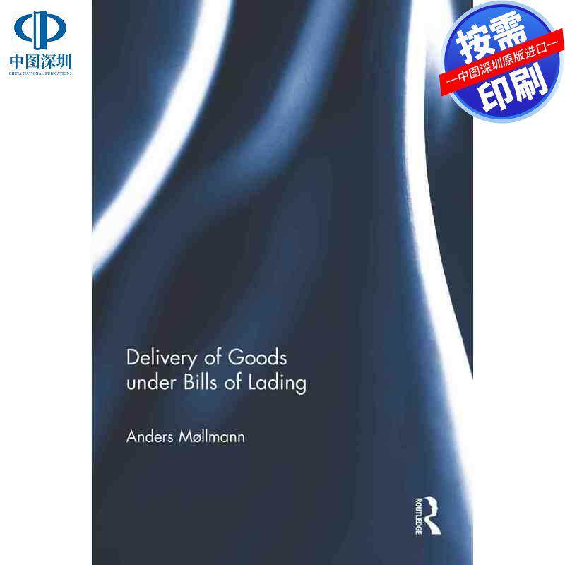 预售【按需印刷】英文原版 提单下货物交付 Delivery of Goods under Bills of Lading 原装进口正版书籍