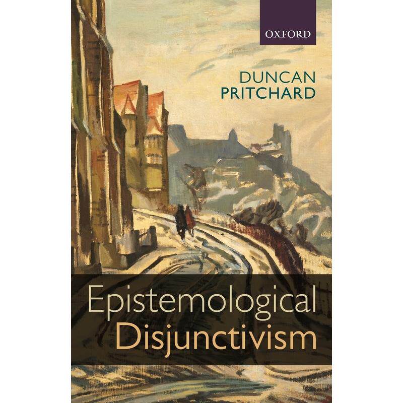 预售【按需印刷】英文原版 Epistemological Disjunctivism认识论分离主义 牛津大学出版 原版进口正版书籍