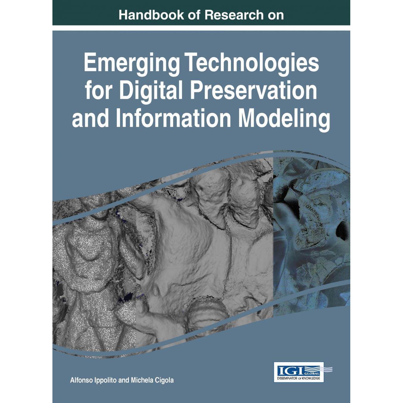【预售 按需印刷】英文原版数字保存和信息建模研究手册Handbook of Research on Emerging Technologies for Digital Preservatio