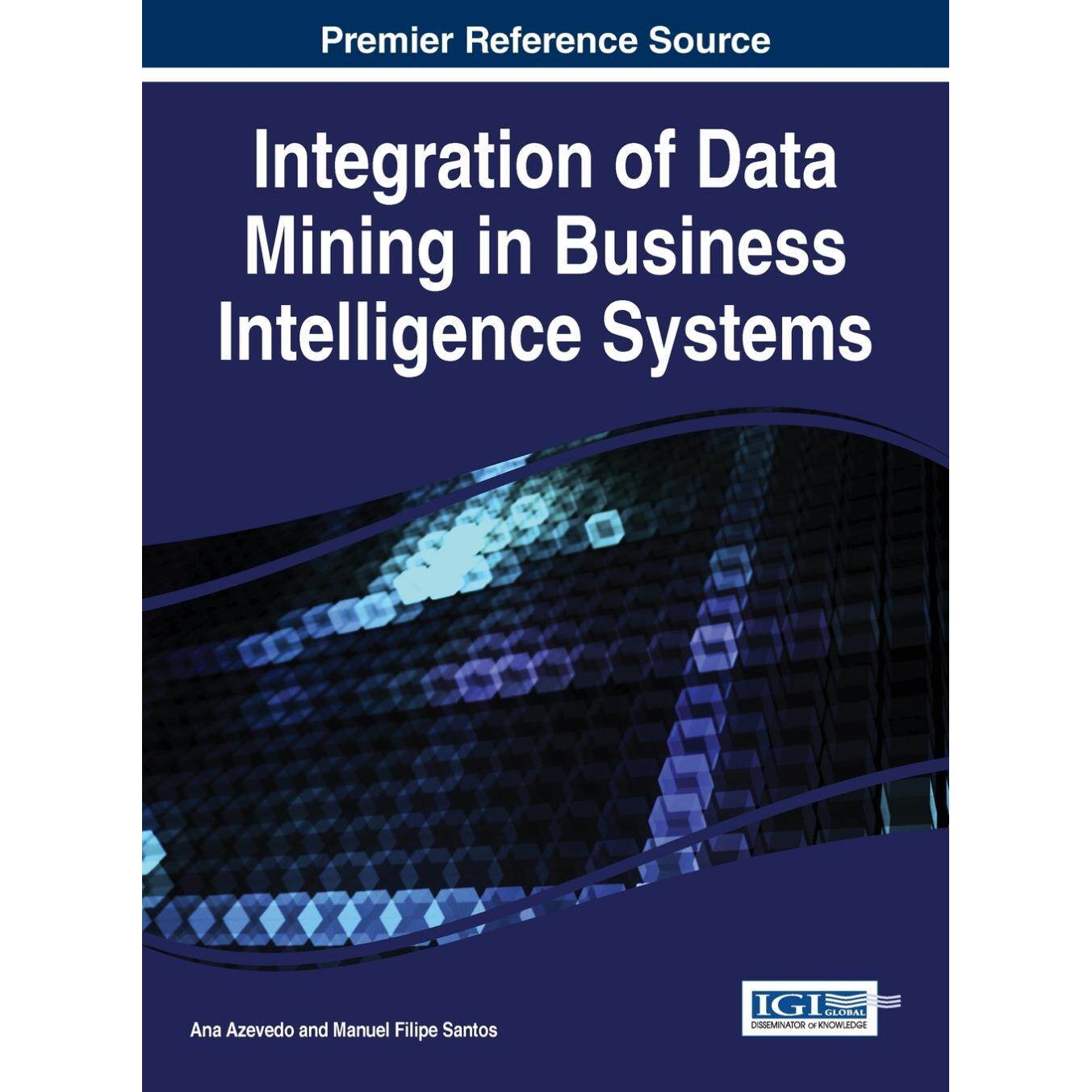 【预售 按需印刷】英文原版数据挖掘在商业智能系统中的集成Integration of Data Mining in Business Intelligence Systems原装进