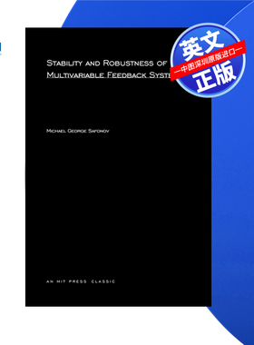 【预售 按需印刷】多变量反馈系统的稳定性和鲁棒性Stability and Robustness of Multivariable Feedback Systems进口英文正版书