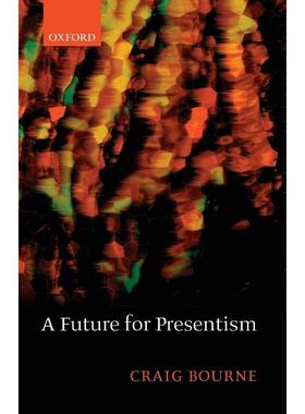 预售【按需印刷】英文原版 Future for Presentism现在主义的未来 牛津大学出版 原装进口正版书籍