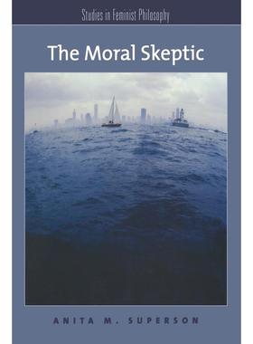 预售【按需印刷】英文原版 Moral Skeptic道德怀疑论 牛津大学出版 原装进口正版书籍