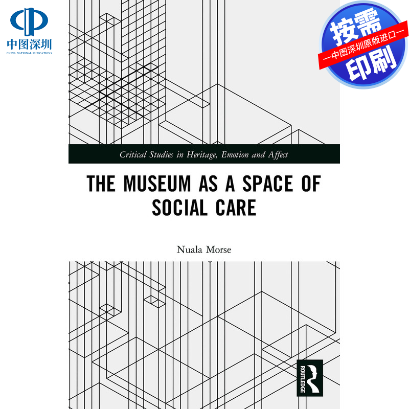 预售【按需印刷】英文原版 作为社会关怀空间的博物馆 The Museum as a Space of Social Care 原装进口正版书籍