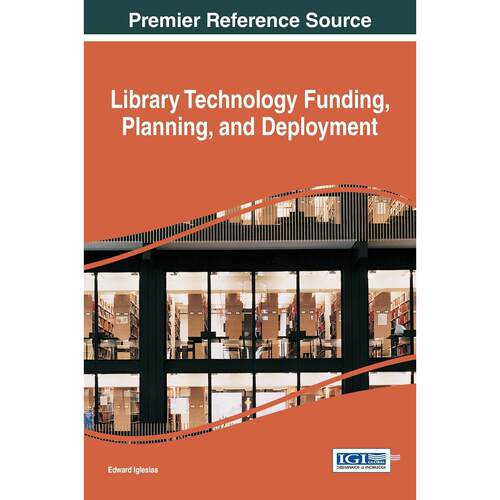 【预售 按需印刷】英文原版图书馆技术资金、规划与部署Library Technology Funding  Planning  and Deployment原装进口正版书籍