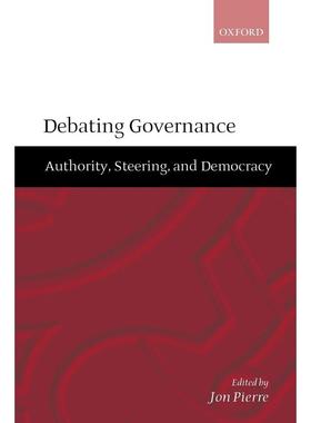 预售【按需印刷】英文原版 Debating Governance辩论治理 牛津大学出版 原版进口正版书籍