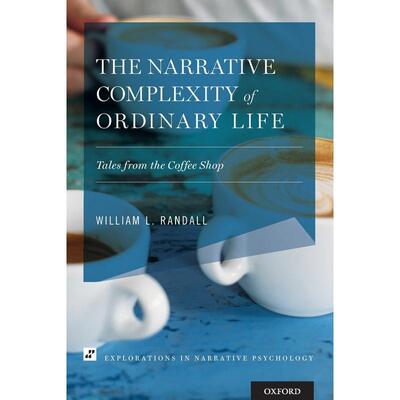 预售【按需印刷】英文原版 The Narrative Complexity of?Ordinary?Life普通生活的叙事复杂性 牛津大学出版 原版进口正版书籍