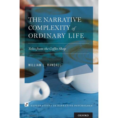 预售【按需印刷】英文原版 The Narrative Complexity of?Ordinary?Life普通生活的叙事复杂性 牛津大学出版 原版进口正版书籍