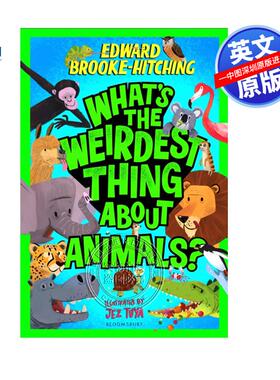 预售英文原版 动物最奇怪的是什么 儿童趣味故事书读物图画书 What's the Weirdest Thing About Animals
