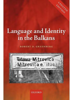 预售【按需印刷】英文原版 Language and Identity in the Balkans 巴尔干地区的语言与身份 牛津大学出版 原版进口正版书籍