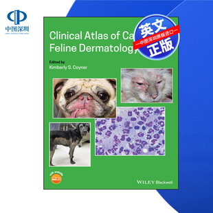 【预售 按需印刷】Wiley出版 犬猫皮肤病临床图集 Clinical Atlas of Canine and Feline Dermatology 进口英文正版书籍