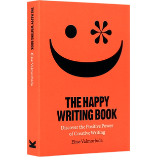 英文原版 快乐写作书 The Happy Writing Book 发现创意写作的积极力量 Discover the Positive Power of Creative Writing 正版
