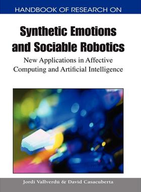【预售 按需印刷】英文原版合成情感与社交机器人研究手册Handbook of Research on Synthetic Emotions and Sociable Robotics原